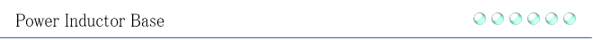 Power Inductor Base